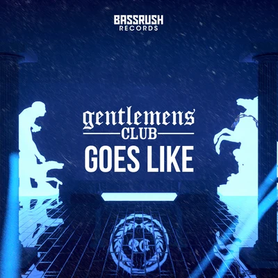 Goes Like 专辑 Gentlemens Club