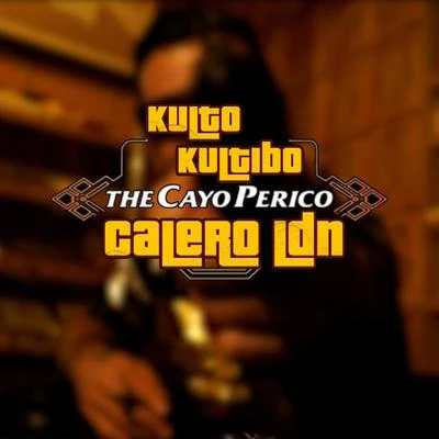 The Cayo Perico 专辑 Kulto Kultibo