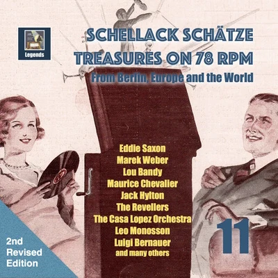 Schellack Schätze: Treasures on 78 RPM from Berlin, Europe and the World, Vol. 11 (2nd Revised Edition) 專輯 Julius Grammer