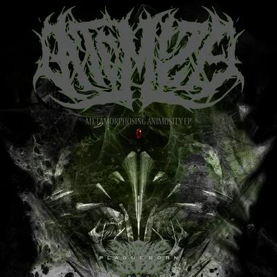 Metamorphosing Animosity EP 專輯 Atomize