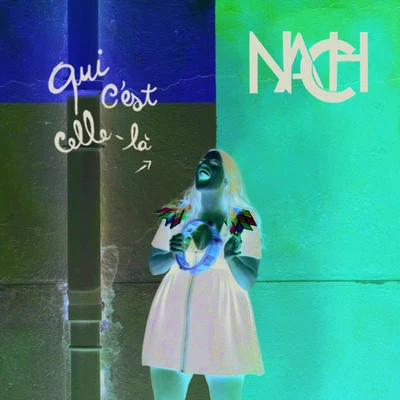 Qui cest celle-là 專輯 Nach