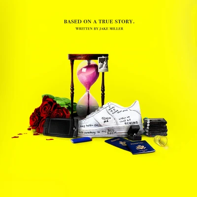 BASED ON A TRUE STORY. (EXTENDED) 专辑 Jake Miller/Justin Caruso