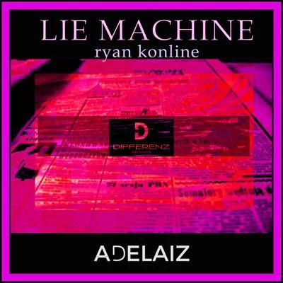 Lie Maschine 专辑 Ryan Konline