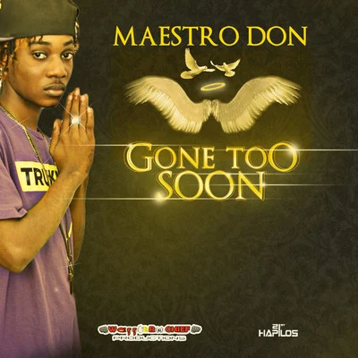 Gone Too Soon 專輯 Starface/Maestro Don/TrizO