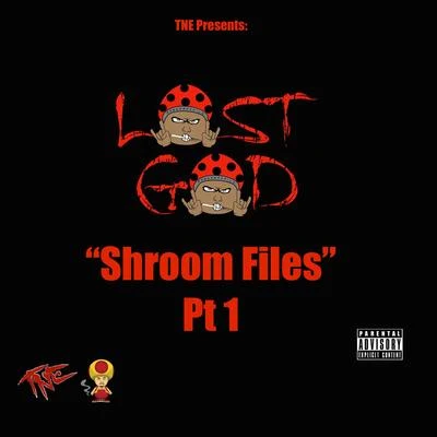 Shroom Files, Pt. 1 - EP 專輯 Lost God