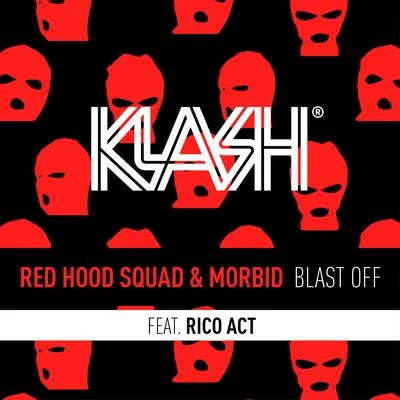 Red Hood SquadBlvck Crowz Blast Off