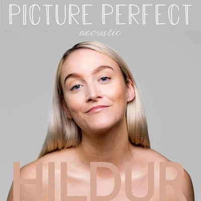 HILDURFejká Picture Perfect (Acoustic)