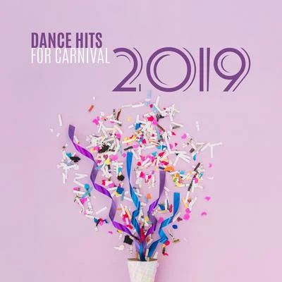 Dance Hits for Carnival 2019: Deep Chillout, Party Hits, Compilation of Deep Vibes 專輯 Dance Hits 2014