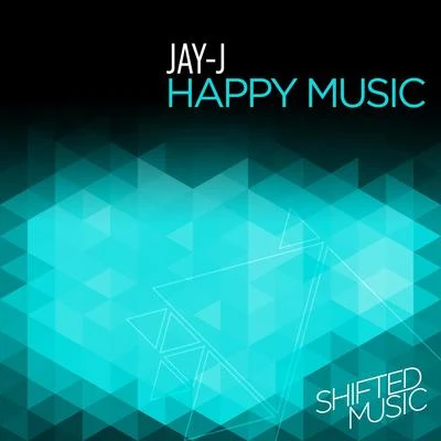 Happy Music 专辑 Jay-J