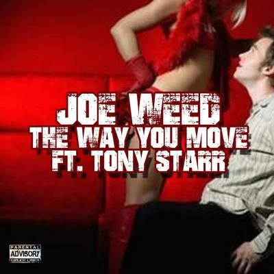 The Way You Move (feat. Tony Starr) 专辑 Xo Muzik/Kevin Kong/Joe Weed/Chu'Zu