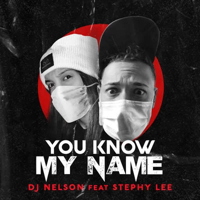 You Know My Name 專輯 Alejandro Armes/DJ Nelson