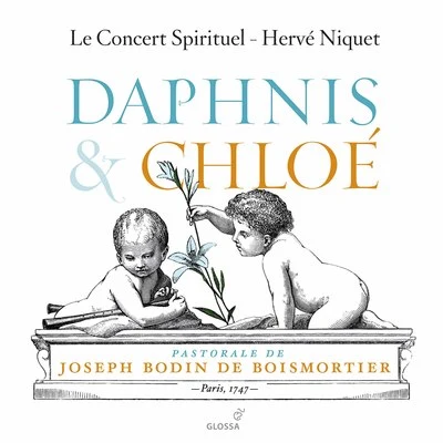 Boismortier: Daphnis et Chloé, Op. 102 專輯 Hervé Niquet/Le Concert Spirituel