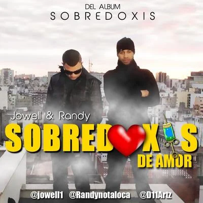 Sobredoxis De Amor 專輯 Jowell & Randy