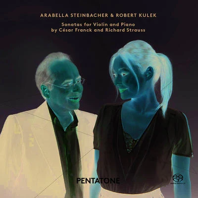 Arabella SteinbacherAndris NelsonsCologne Radio Symphony Orchestra FRANCK, C.STRAUSS, R.: Violin Sonatas (Steinbacher, Kulek)