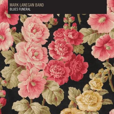 Blues Funeral 專輯 Mark Lanegan