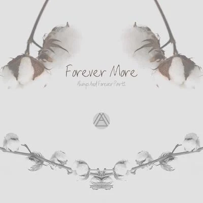 Forever More (Always And Forever Part.2) 專輯 Maktub