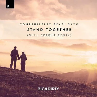 Stand Together (Will Sparks Remix) 专辑 Will Sparks