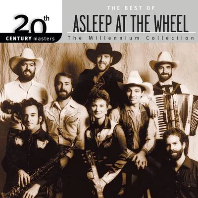 Asleep At The Wheel 20th Century Masters: The Millennium Collection: Best Of Asleep At The Wheel