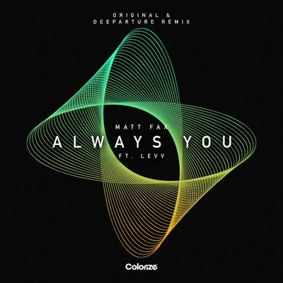 Always You (Deeparture Remix) 專輯 Matt Fax