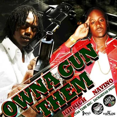 Owna Gun Them - Single 专辑 Kiprich