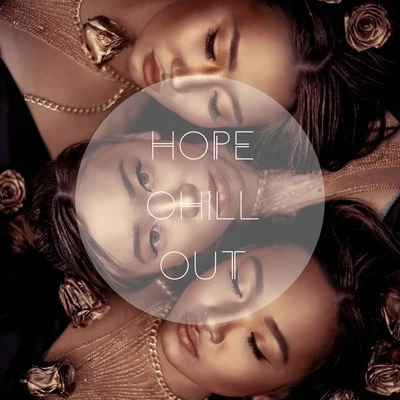 Hope Chill Out 专辑 Chill Out 2019