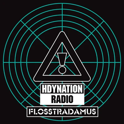 HDYNATION RADIO 專輯 Flosstradamus