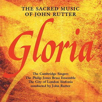 GLORIA - THE SACRED MUSIC OF JOHN RUTTER 專輯 John Rutter