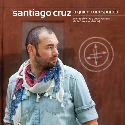 A Quien Corresponda, cartas abiertas y otros asuntos de la correspondencia 专辑 Inés Gaviria/Santiago Cruz/Ines Gaviria & Santiago Cruz