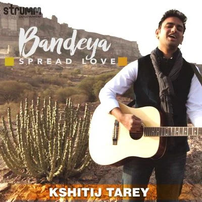 Kshitij TareyRoop Kumar Rathod Bandeya - Single