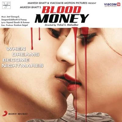 Jeet GannguliShreya Ghoshal Blood Money (Original Motion Picture Soundtrack)