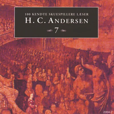 100 kendte Skuespillere læser H.C. Andersen 7 專輯 Hans Christian Andersen/Karlheinz Gabor