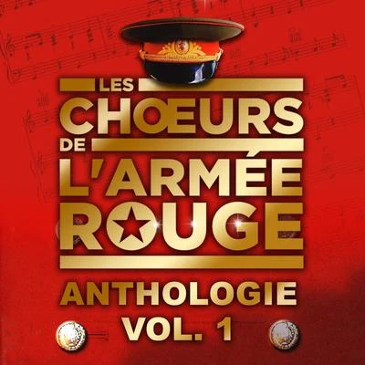 Anthologie, vol. 1 專輯 Les Choeurs De L'Armée Rouge