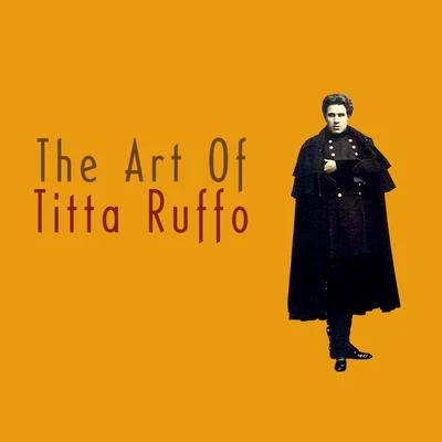 The Art Of Titta Ruffo 專輯 Titta Ruffo