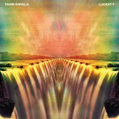 Lucidity 專輯 Tame Impala