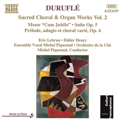 DURUFLE: Messe Cum JubiloOrgan Suite, Op. 5 專輯 Yuriko Naganuma/Michel Piquemal/Jean-Parice Brosse/Ensemble Instrumental Jean-Walter Audoli/Jacques Vandeville