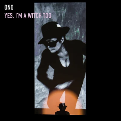 Yes, Im a Witch Too 專輯 Yoko Ono/PD/Shogo Hamada/Music Box Angels/John Lennon