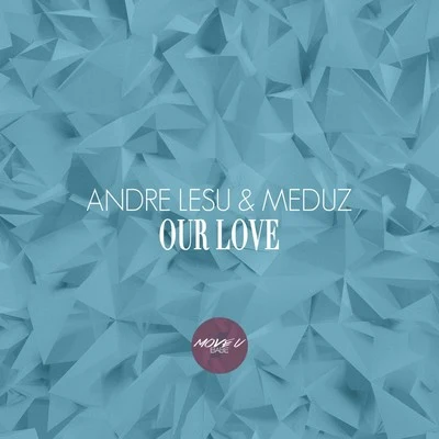 Our Love 專輯 Andre Lesu