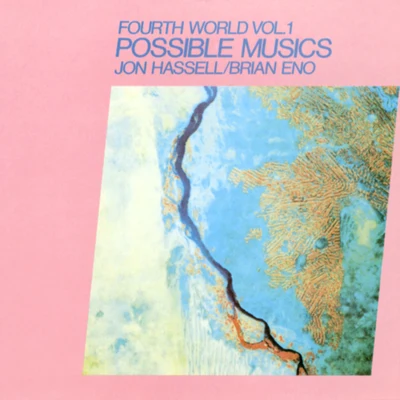 Fourth World Vol 1 Possible Musics 專輯 Brian Eno