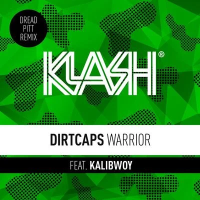 Warrior (Dread Pitt Remix) 专辑 Dirtcaps