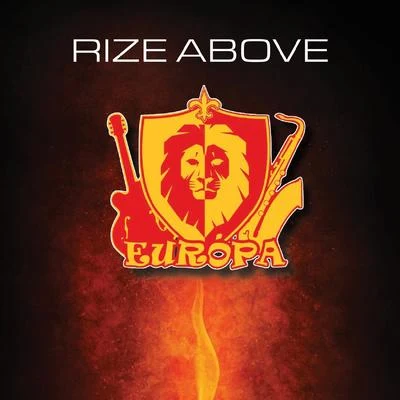 Rize Above 專輯 Europa