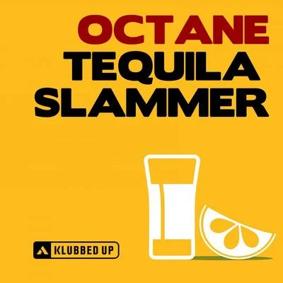 Tequila Slammer 专辑 Octane/Lee Majors