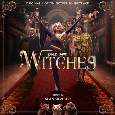 The Witches (Original Motion Picture Soundtrack) 专辑 Alan Silvestri