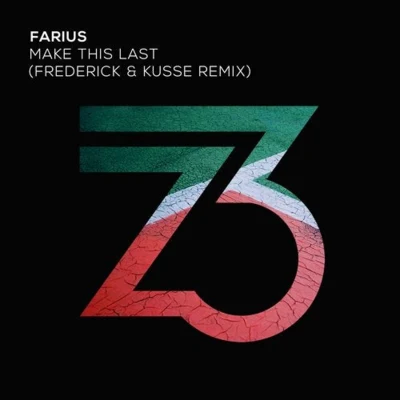 Make This Last (Frederick & Kusse Extended Remix) 專輯 Farius