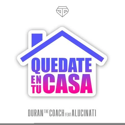 Duran The Coach Quedate En Tu Casa