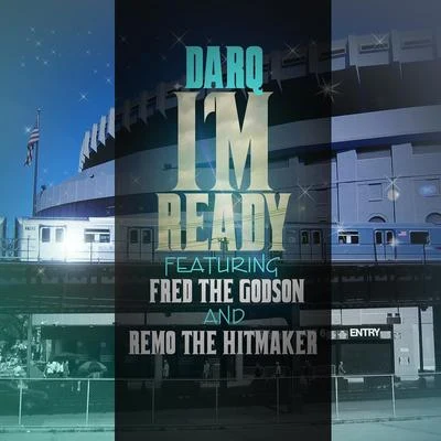 I&#x27;m Ready (feat. Fred the Godson & Remo the Hitmaker) 专辑 Fred The Godson