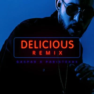 Delicious (Remix) 专辑 Gaspar