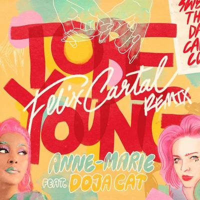 To Be Young (feat. Doja Cat) [Felix Cartal Remix] 專輯 Anne-Marie/Clean Bandit/David Guetta