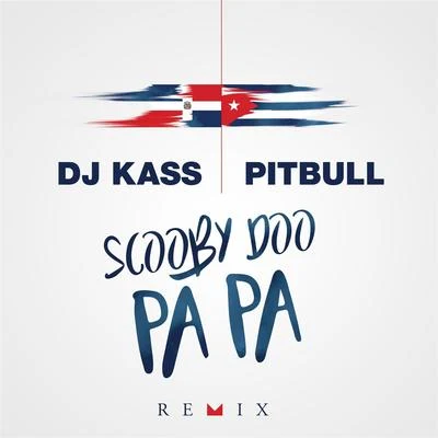 Scooby Doo Pa Pa (Remix) - Single 專輯 Pitbull