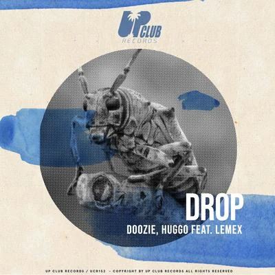 Drop (feat. Lemex) 专辑 iLicris/Doozie