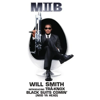 Will Smith Black Suits Comin (Nod Ya Head)